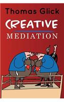 Creative Mediation