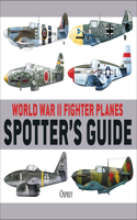 World War II Fighter Planes Spotter's Guide