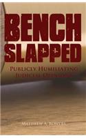 Benchslapped