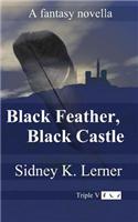 Black Feather, Black Castle