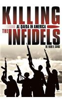 Killing the Infidels