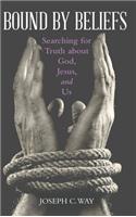 Bound by Beliefs