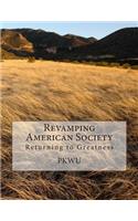 Revamping American Society