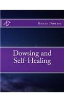 Dowsing and Self-Healing