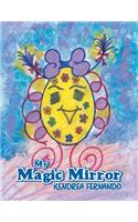 My Magic Mirror