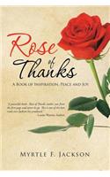 Rose of Thanks: A Book of Inspiration, Peace and Joy