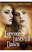 Forever Lasts Till Dawn: (English)