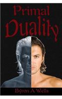 Primal Duality: (A Quantum Duality Book)