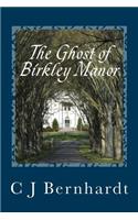 The Ghost of Birkley Manor