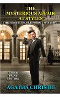 The Mysterious Affair at Styles - Large Print Edition: The First Hercule Poirot Mystery(1 Hercule Poirot)