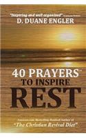 40 Prayers to Inspire Rest