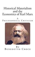 Historical Materialism and the Economics of Karl Marx