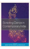 Scripting Dance in Contemporary India