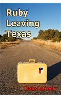 Ruby Leaving Texas