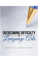 Overcoming Difficulty in Language Arts