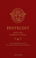 Pentecost with the Church Fathers