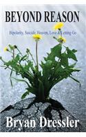 Beyond Reason: Bipolarity, Suicide, Heaven, Love & Letting Go(English)