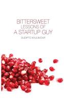 Bittersweet Lessons of a Startup Guy
