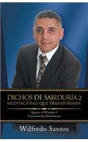 Dichos De Sabiduría 2 Meditaciones Que Transforman