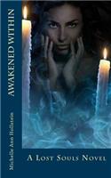 Awakened Within, a Lost Souls Novel