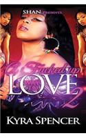 A F**ked Up Way To Love 2