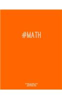 Notebook for Cornell Notes, 120 Numbered Pages, #MATH, Orange Cover