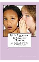 Girls' Aggression & Complex Trauma