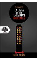 La Lista de MIS Enemigas Mortales