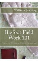 Bigfoot Field Work 101