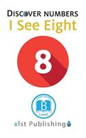 I See Eight