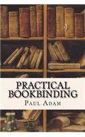 Practical Bookbinding