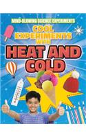 Cool Experiments with Heat and Cold