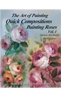 Quick Compositions Painting Roses Vol. 1