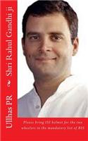Shri Rahul Gandhi ji: Bring ISI helmet in the mandatory list of BIS
