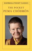 Pocket Pema Chodron: (Shambhala Pocket Classics)