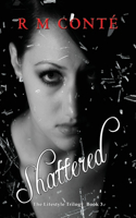 Shattered
