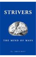 Strivers: The Mind of Mays