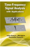 Time-Frequency Signal Analysis with Applications