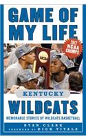 Game of My Life Kentucky Wildcats