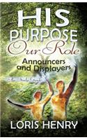 His Purpose Our Role
