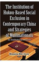 Institution of Hukou-Based Social Exclusion in Contemporary China & Strategies of Multinationals