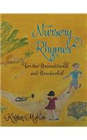 Nursery Rhymes for the Unconditional and Unschooled