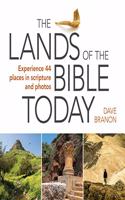 Lands of the Bible Today: Experience 44 Places in Scripture and Photos