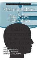 Misinformation and Fake News in Education