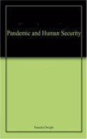 Pandemic and Human Security