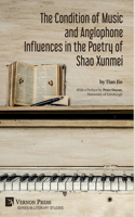 Condition of Music and Anglophone Influences in the Poetry of Shao Xunmei