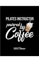 Pilates Instructor Powered By Coffee 2020 Planner