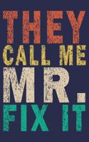 They Call Me Mr Fix It: Funny Vintage Carpenter Woodworking Gift Monthly Planner