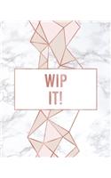 WIP It!: An Author's Book For Tracking WIPs Works in Progress