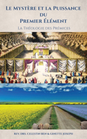 Mystère et la Puissance du Premier Élément